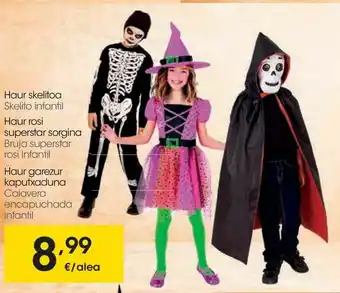 Eroski Skelito infantil, bruja superstar rosi infantil, calavera encapuchada infantil oferta