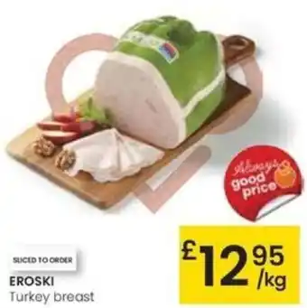 Eroski EROSKI Turkey breast oferta