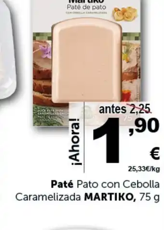 Masymas Paté Pato con Cebolla Caramelizada MARTIKO, 75 g oferta