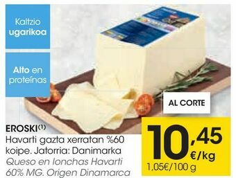 Eroski Queso en lonchas havarti oferta