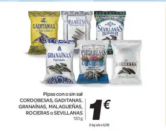 Carrefour Cordobesas, Gaditanas, Granaínas, Malagueñas, Rocieras o Sevillanas Pipas con o sin sal 120g oferta