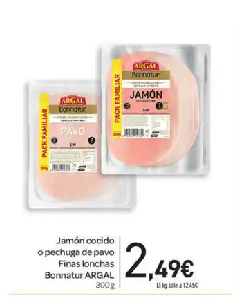 Carrefour Argal Bonnatur Jamón cocido o pechuga de pavo Finas lonchas 200g oferta