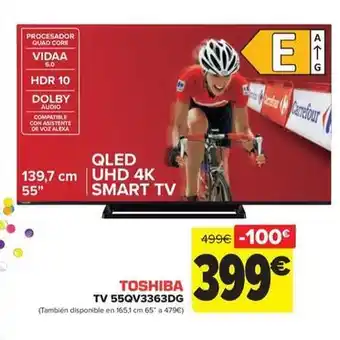 Carrefour Toshiba - tv 55qv3363dg oferta