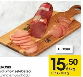 Eroski Lomo embuchado oferta