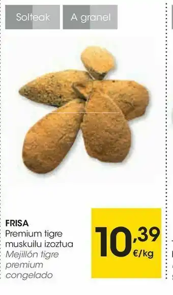 Eroski Mejillón tigre premium congelado frisa oferta