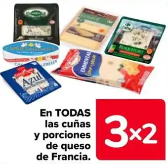 Carrefour En TODAS las cuñas y porciones de queso de Francia. oferta