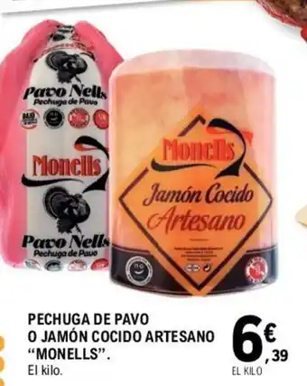 E.Leclerc "Monells" Pechuga De Pavo O Jamón Cocido Artesano oferta