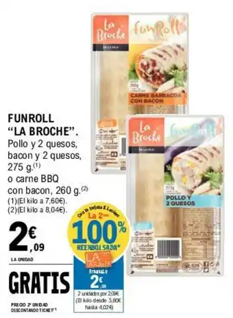 E.Leclerc "La Broche" Funroll Pollo y 2 quesos, bacon y 2 quesos 275g o carne BBQ con bacon, 260g oferta