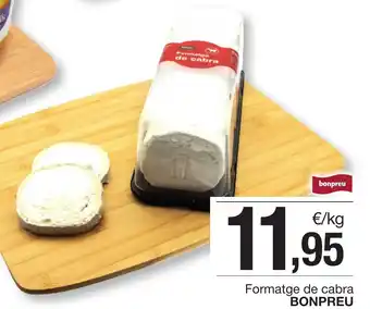 BonpreuEsclat Formatge de cabra BONPREU oferta