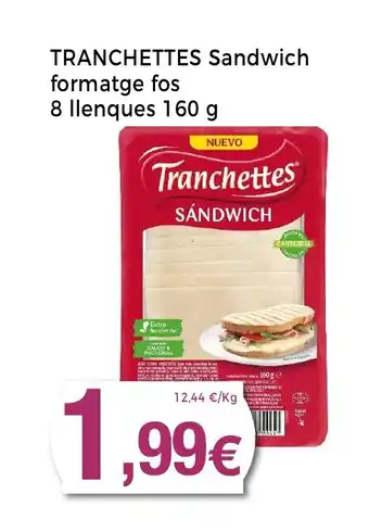 Keisy TRANCHETTES Sandwich formatge fos oferta