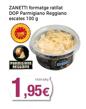 Keisy ZANETTI formatge ratllat DOP Parmigiano Reggiano oferta