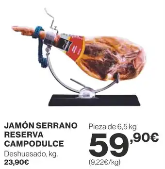 Supercor JAMÓN SERRANO RESERVA CAMPODULCE oferta