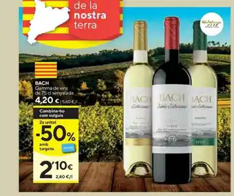 Caprabo 2a Unitat -50% Bach Gamma De Vins De 75cl Senyalada oferta