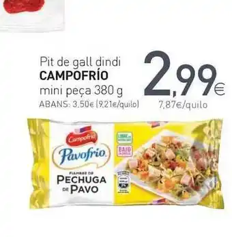 Condis Pit De Gall Dindi Campofrio Mini Peça 380g oferta