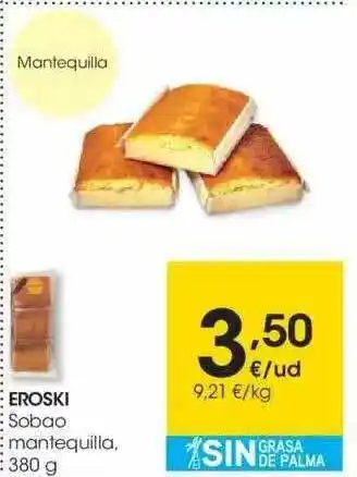 Eroski Eroski Sobao Mantequilla 380g oferta