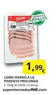 Supermercados MAS Prolongo - lomo horno a la pimienta oferta