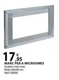 Fes Més Marc per a microones oferta