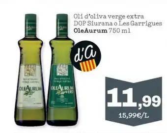Sorli Oli d'oliva verge extra DOP Siurana o Les Garrigues Ole Aurum 750 ml oferta