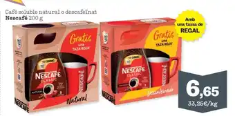 Sorli Cafè soluble natural o descafeïnat Nescafé 200 g oferta