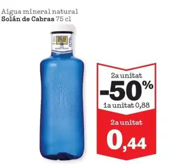 Sorli Aigua mineral natural Solán de Cabras 75 cl oferta