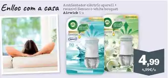 Sorli Ambientador aparell Enlloc com a casa recanvi Nenuco o white bouquet Airwick 1 u oferta