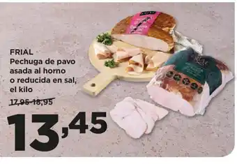 Alimerka FRIAL Pechuga de pavo asada al horno o reducida en sal, el kilo oferta