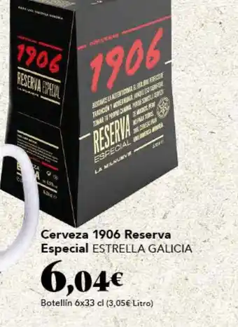 Gadis Cerveza 1906 Reserva Especial ESTRELLA GALICIA oferta