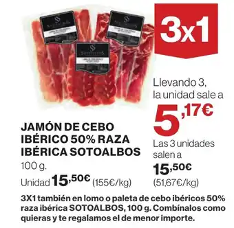 Hipercor JAMÓN DE CEBO IBÉRICO 50% RAZA IBÉRICA SOTOALBOS oferta