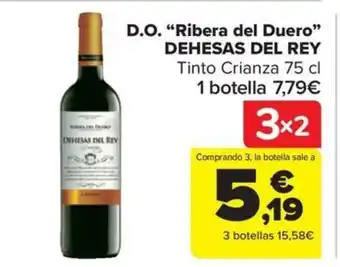 Carrefour Market D.O. "Ribera del Duero" DEHESAS DEL REY oferta