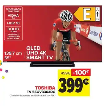 Carrefour TOSHIBA TV 55QV3363DG oferta