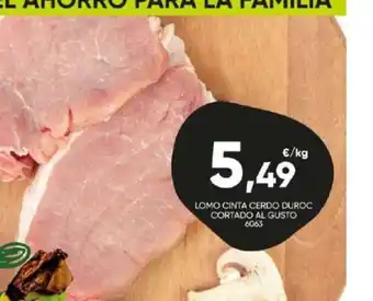 Family Cash LOMO CINTA CERDO DUROC CORTADO AL GUSTO 6063 oferta