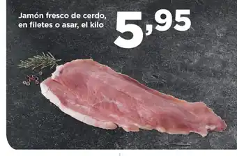 Alimerka Jamón fresco de cerdo, en filetes o asar, el kilo oferta