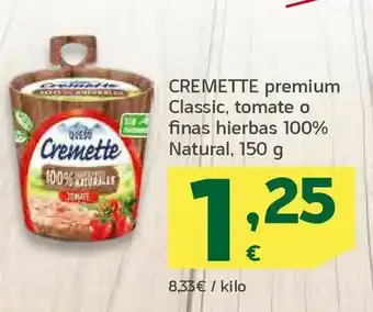 HiperDino Cremette premium classic, tomate o finas hierbas 100% natural, 150 g oferta