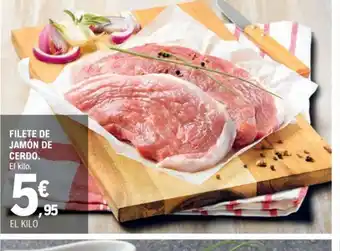 E.Leclerc FILETE DE JAMÓN DE CERDO. oferta