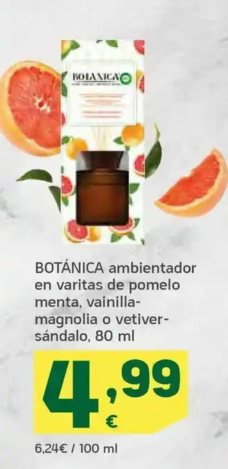 Botánica ambientador en varitas de pomelo menta, vainilla - magnolia o vetiver - sándalo, 80 ml