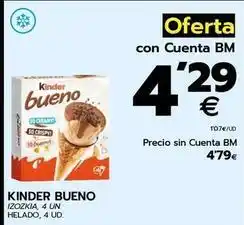 BM Supermercados Kinder bueno - helado oferta