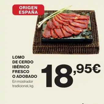 Hipercor LOMO DE CERDO IBÉRICO FRESCO O ADOBADO oferta