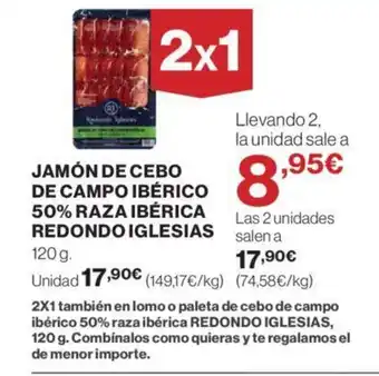 Hipercor JAMÓN DE CEBO DE CAMPO IBÉRICO 50% RAZA IBÉRICA REDONDO IGLESIAS oferta