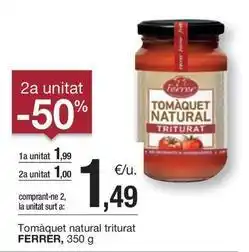 BonpreuEsclat Ferrer - tomaquet natural triturat oferta