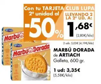 Supermercados Lupa MARBÚ DORADA de ARTIACH Galleta, 600 gr. oferta