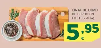 HiperDino CINTA DE LOMO DE CERDO EN FILETES, el kg oferta
