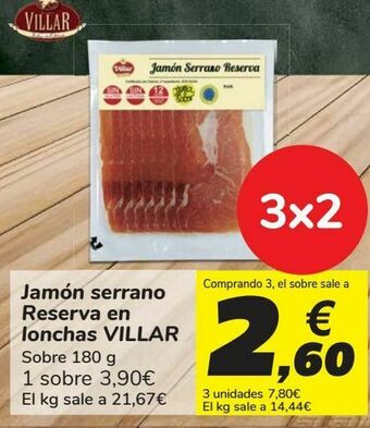 Carrefour Jamón serrano reserva en lonchas villar oferta