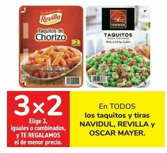 Carrefour En todos los taquitos y tiras navidul, revilla y oscar mayer oferta