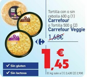 Carrefour Tortilla con o sin cebolla carrefour o tortilla carrefour veggie oferta