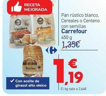 Carrefour Pan rústico blanco, cereales o centeno con semillas carrefour oferta