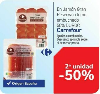 Carrefour En jamón gran reserva o lomo embuchado 50% duroc carrefour oferta