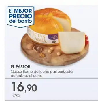 Supermercados Plaza EL PASTOR Queso tierno de leche pasteurizada de cabra, al corte oferta