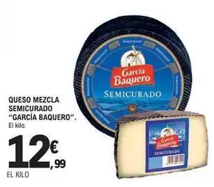 E.Leclerc García baquero - queso mezcla semicurado oferta