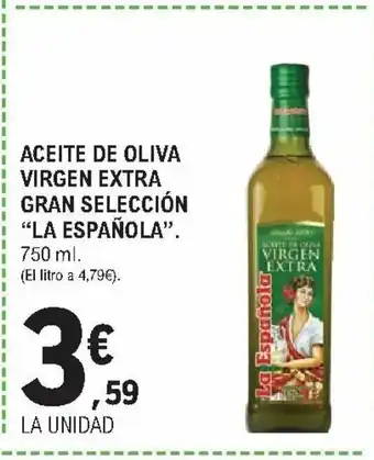 E.Leclerc La Española Aceite De Oliva Virgen Extra Gran Selección 750ml oferta