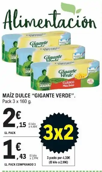 E.Leclerc Gigante Verde Maíz Dulce Pack 3 x 160g oferta